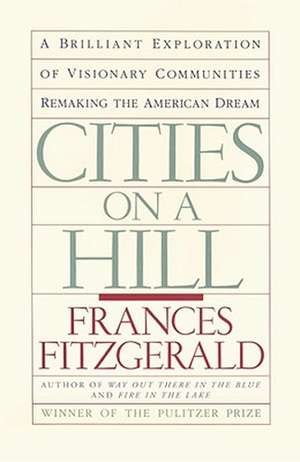 Cities on a Hill de Frances Fitzgerald