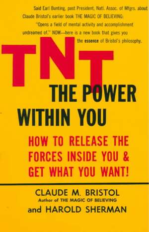 TNT: The Power Within You de Claude M. Bristol