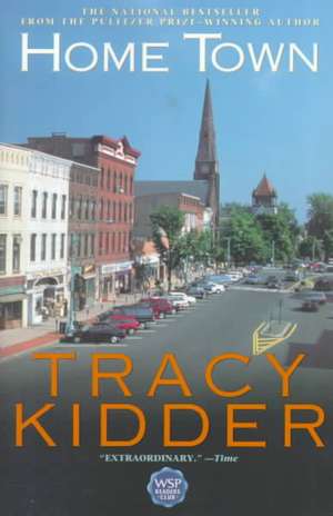 Home Town de Tracy Kidder