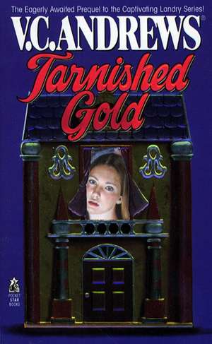 Tarnished Gold de V.C. Andrews