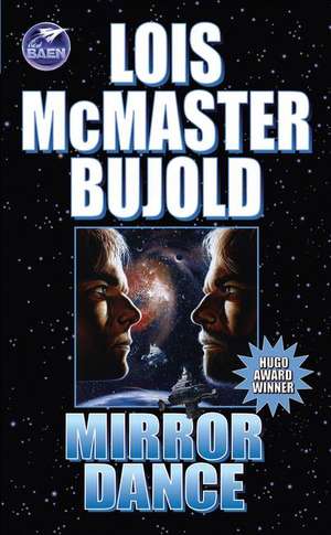 Mirror Dance de Lois McMaster Bujold