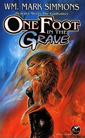 One Foot in the Grave de William Mark Simmons