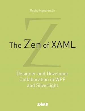 Zen of XAML de Robby Ingebretsen