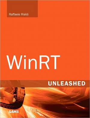 WinRT Unleashed de Raffaele Rialdi