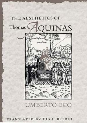 The Aesthetics of Thomas Aquinas (Paper) de U Eco