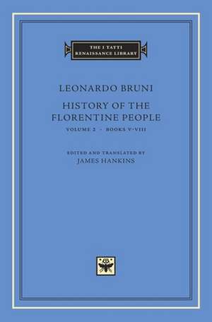 History of the Florentine People, Volume 2 – Books V–VIII de Leonardo Bruni