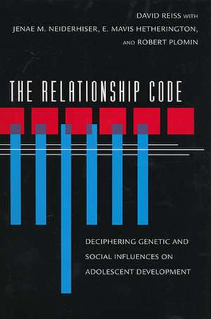 The Relationship Code – Deciphering Genetic & Social Influences on Adolescent Development de David Reiss