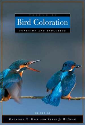 Bird Coloration, Volume 2 – Function and Evolution de Geoffrey Hill