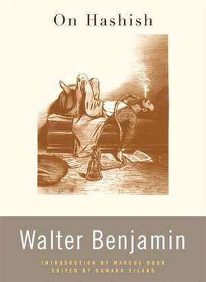 On Hashish de Walter Benjamin