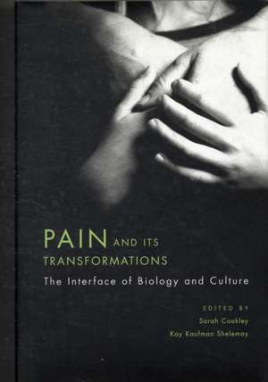 Pain and Its Tranformations de Sarah Coakley