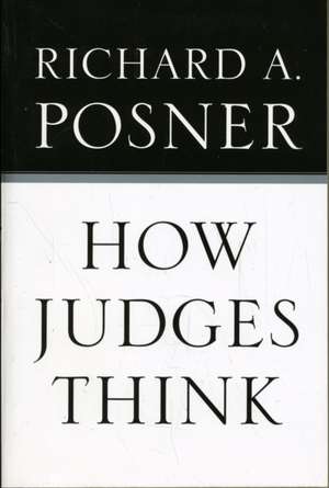 How Judges Think (OISC) de Richard A. Posner