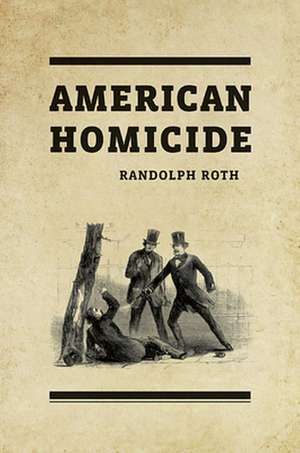 American Homicide de Randolph Roth