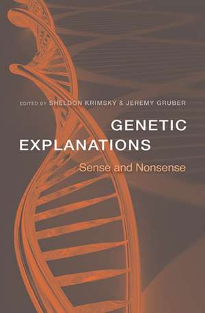 Genetic Explanations – Sense and Nonsense de Sheldon Krimsky