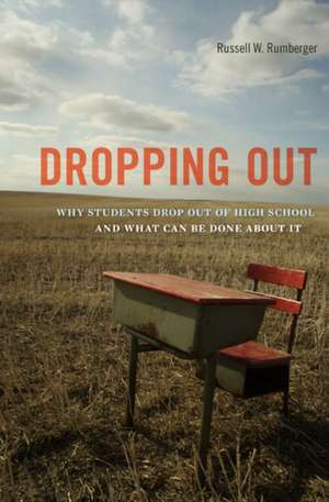 Dropping Out de Russell W Rumberger