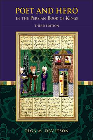 Poet and Hero in the Persian Book of Kings 3ed de Olga M. Davidson