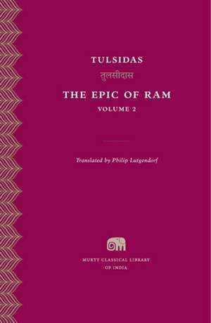 The Epic of Ram, Volume 2 de Tulsidas Tulsidas