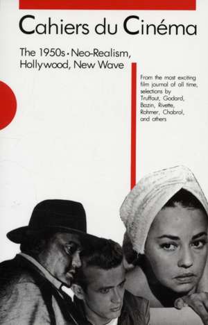 Cahiers Du Cinema – The 1950s Neo Realism Hollywood New Wave V 1 (Paper) de Jim Hillier