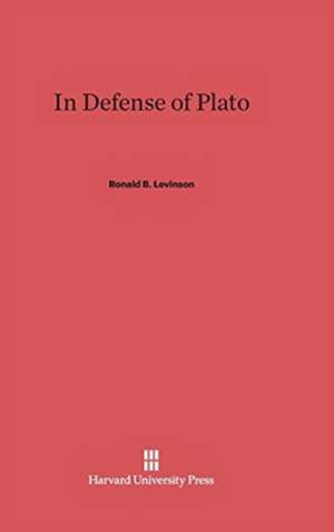 In Defense of Plato de Ronald B. Levinson