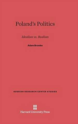 Poland's Politics de Adam Bromke