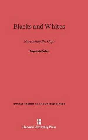 Blacks and Whites de Reynolds Farley