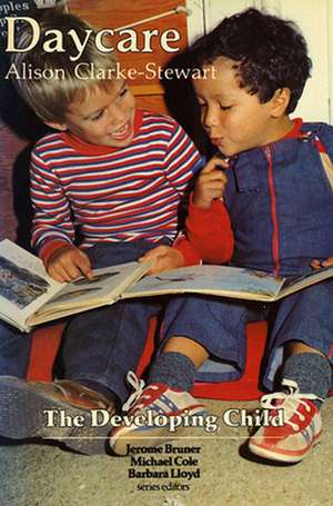 Daycare de Kathleen Alison Clarke-Stewart