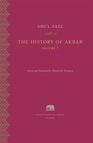 The History of Akbar, Volume 7 de Abu`l–fazl Abu`l–fazl