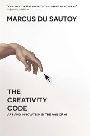 The Creativity Code de Marcus Du Sautoy