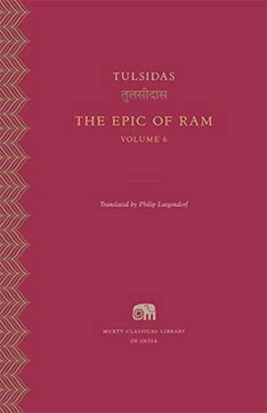 The Epic of Ram, Volume 6 de Tulsidas Tulsidas