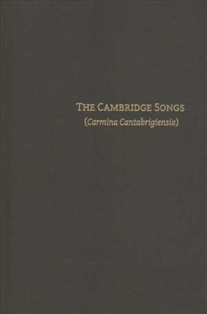 The Cambridge Songs (Carmina Cantabrigiensia) de Jan M. Ziolkowski