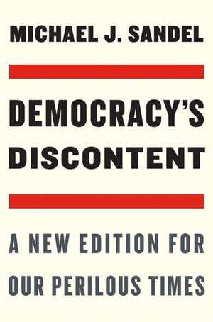 Democracy's Discontent de Michael J. Sandel