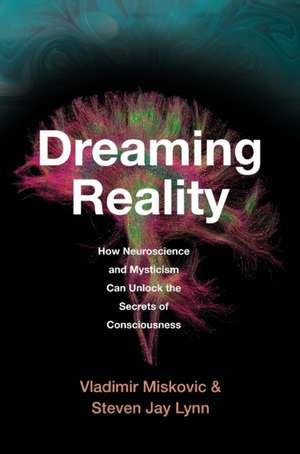 Dreaming Reality de Steven Jay Lynn