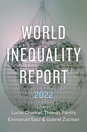 World Inequality Report 2022 de Lucas Chancel