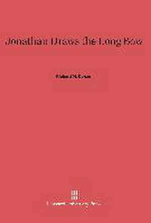 Jonathan Draws the Long Bow de Richard M. Dorson