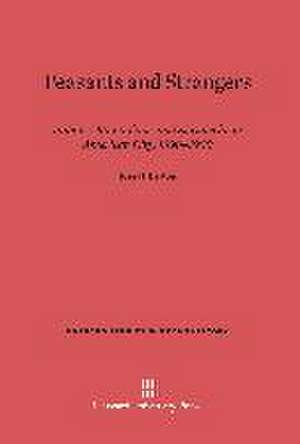 Peasants and Strangers de Josef J. Barton