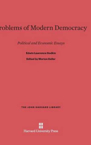 Problems of Modern Democracy de Edwin Lawrence Godkin