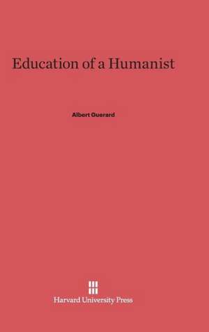 Education of a Humanist de Albert Guerard