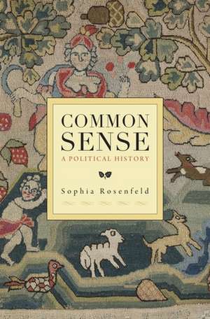 Common Sense de Sophia Rosenfeld