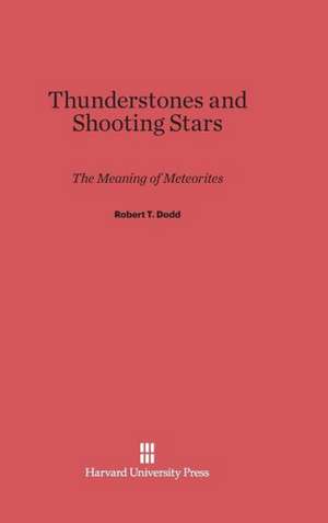 Thunderstones and Shooting Stars de Robert T. Dodd