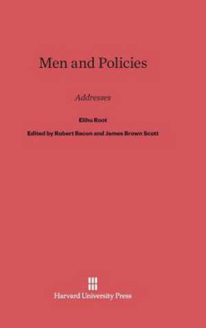 Men and Policies de Elihu Root