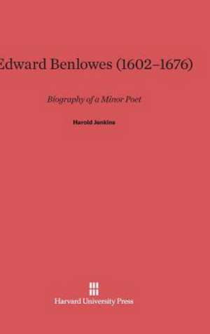 Edward Benlowes (1602-1676) de Harold Jenkins