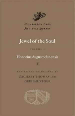 Jewel of the Soul, Volume I de Honorius Augustodunensis