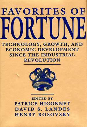 Favorites of Fortune – Technology, Growth, & Economic Development Since the Industrial Revolution (Paper) de Patrice Higonnet