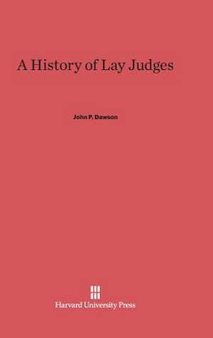 A History of Lay Judges de John P. Dawson