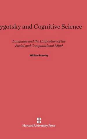 Vygotsky and Cognitive Science de William Frawley