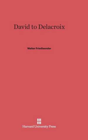 David to Delacroix de Walter Friedlaender