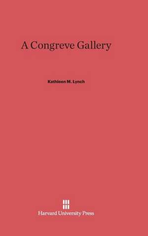 A Congreve Gallery de Kathleen M. Lynch