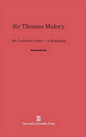 Sir Thomas Malory de Edward Hicks