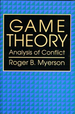 Game Theory – Analysis of Conflict (Paper) (OISC) de Roger Myerson