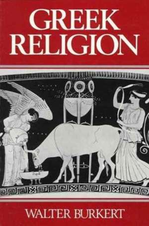 Greek Religion (Paper) (Cobe) de W Burkert