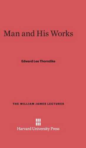 Man and His Works de Edward Lee Thorndike